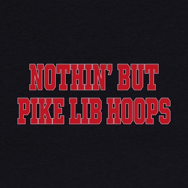 Roll Tide Willie Nothin’ But Pike Lib Hoops by l designs